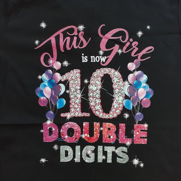 This Girl is Now 10 - Double Digits - New Women's Small Black T-Shirt - Picture 2 of 4